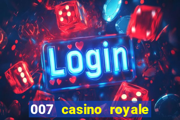 007 casino royale dublado online 720