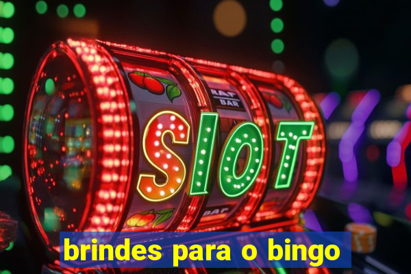 brindes para o bingo