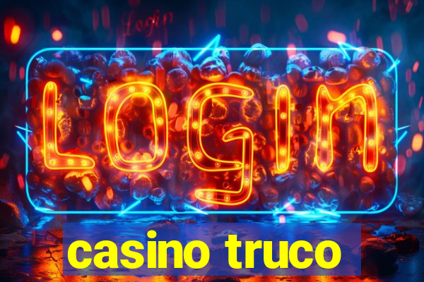 casino truco