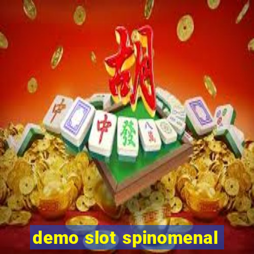 demo slot spinomenal