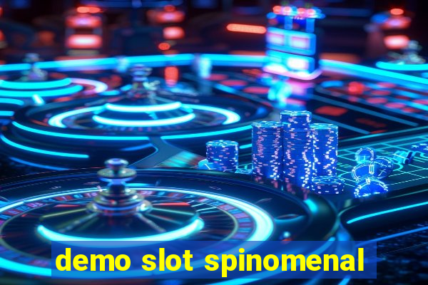 demo slot spinomenal