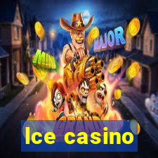 lce casino