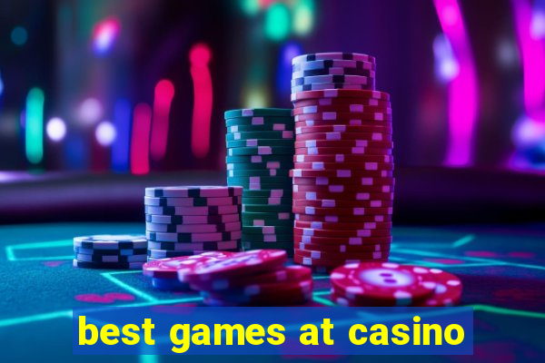 best games at casino