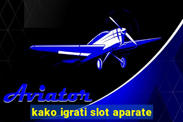 kako igrati slot aparate