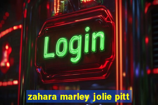 zahara marley jolie pitt