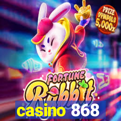 casino 868