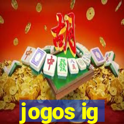 jogos ig