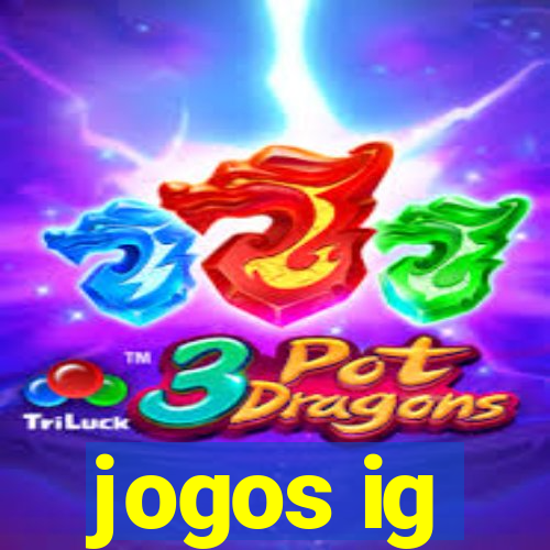 jogos ig