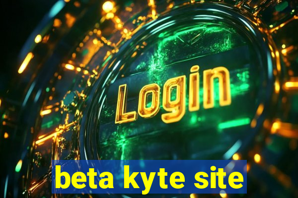 beta kyte site