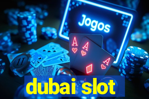 dubai slot