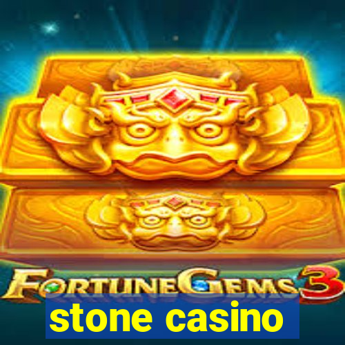 stone casino