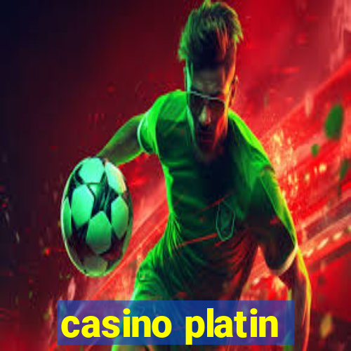 casino platin