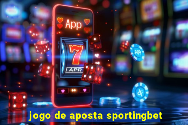 jogo de aposta sportingbet