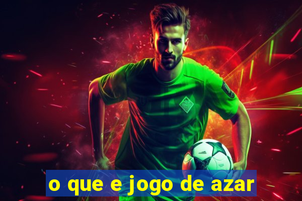 o que e jogo de azar