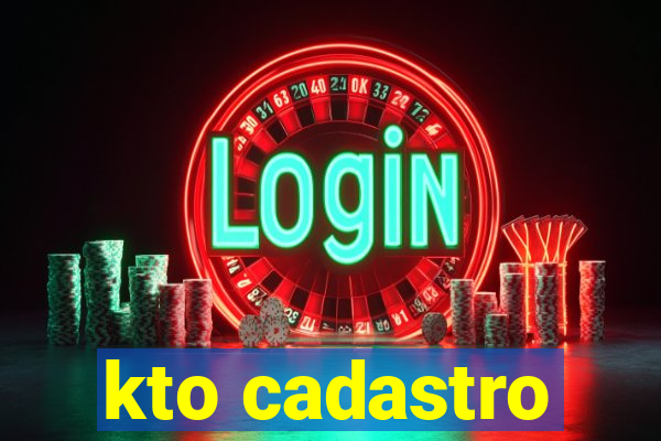 kto cadastro