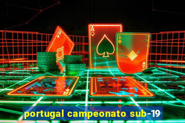 portugal campeonato sub-19