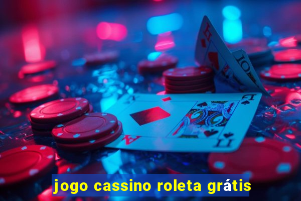 jogo cassino roleta grátis