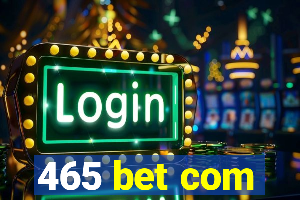 465 bet com