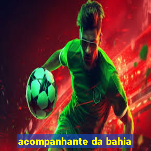 acompanhante da bahia