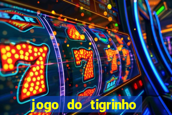 jogo do tigrinho ta pagando