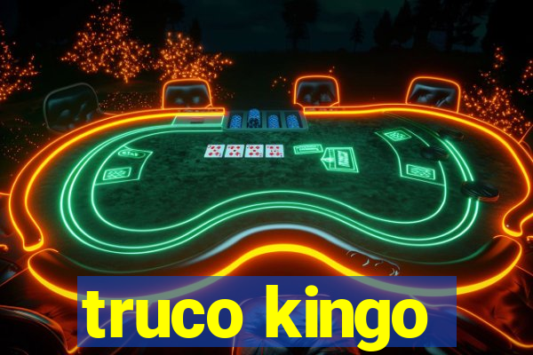 truco kingo