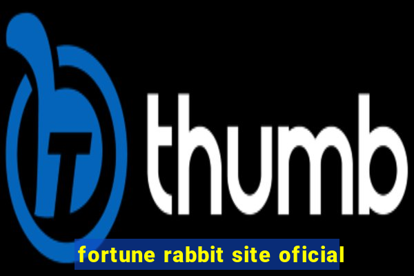 fortune rabbit site oficial