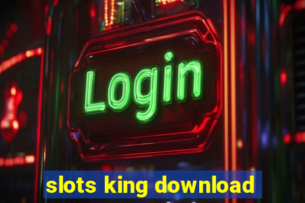 slots king download