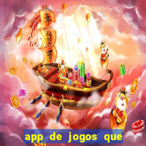 app de jogos que dao dinheiro