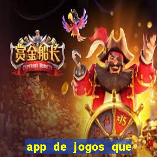 app de jogos que dao dinheiro