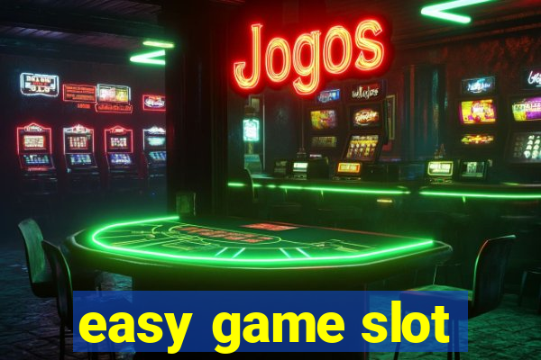 easy game slot