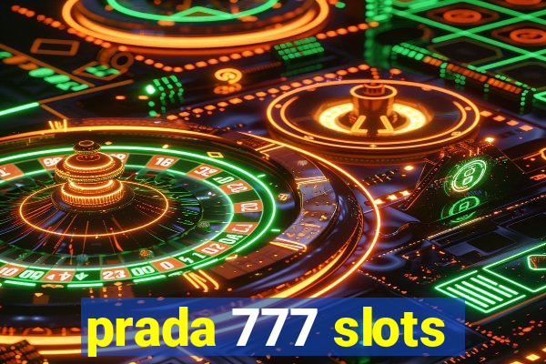 prada 777 slots