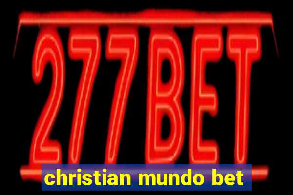 christian mundo bet