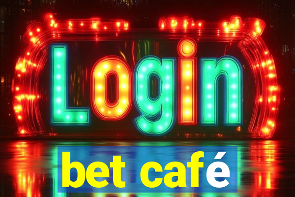 bet café