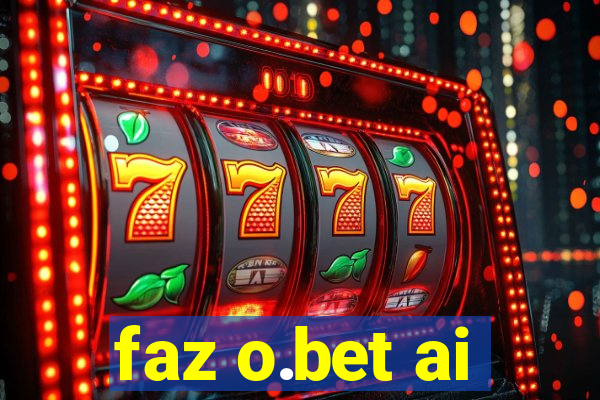 faz o.bet ai