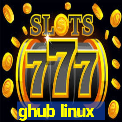 ghub linux