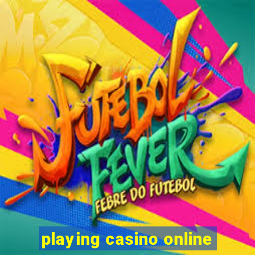 playing casino online