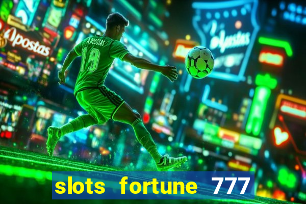 slots fortune 777 vegas casino