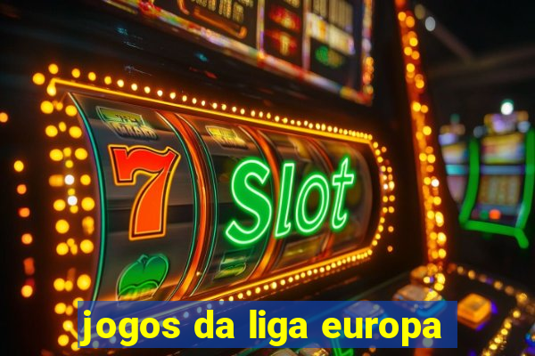 jogos da liga europa