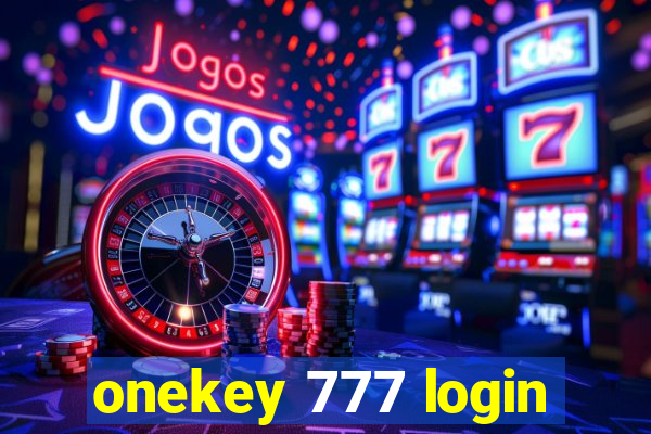 onekey 777 login