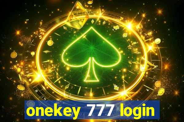 onekey 777 login