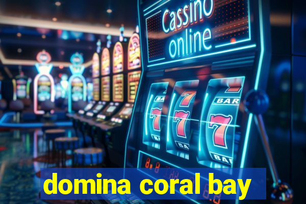 domina coral bay