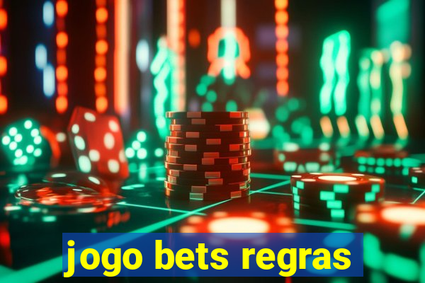 jogo bets regras