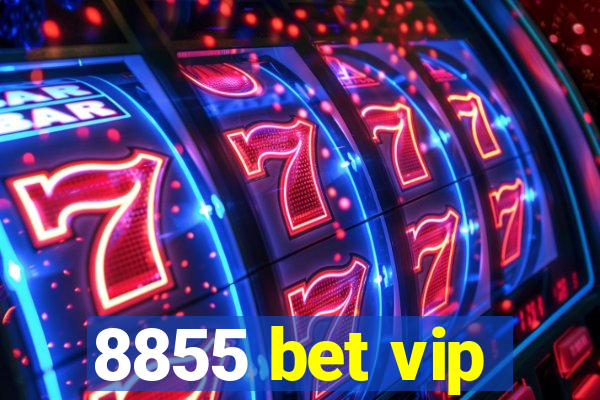 8855 bet vip