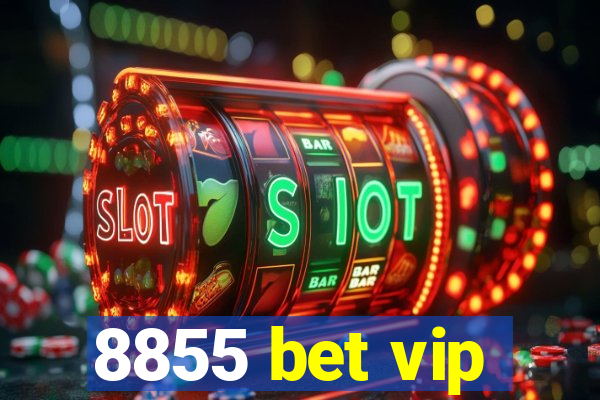 8855 bet vip