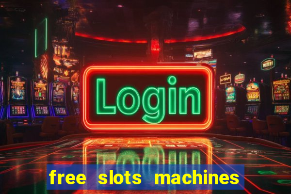 free slots machines on line