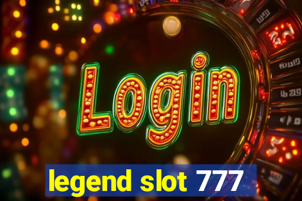 legend slot 777