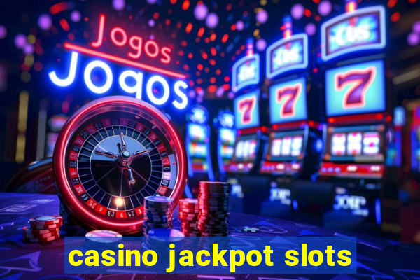 casino jackpot slots