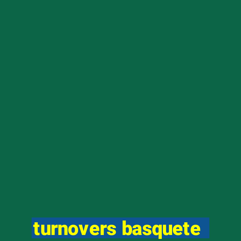 turnovers basquete