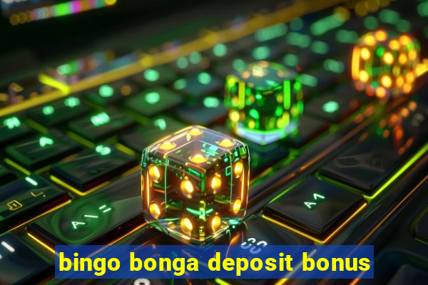 bingo bonga deposit bonus