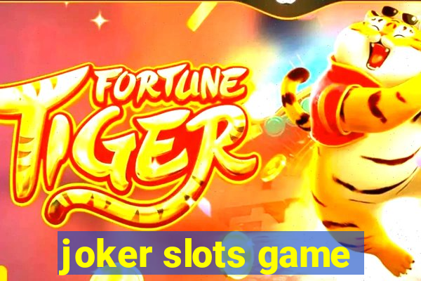 joker slots game